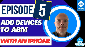 Add a macOS device to ABM using an iPhone - Episode 5
