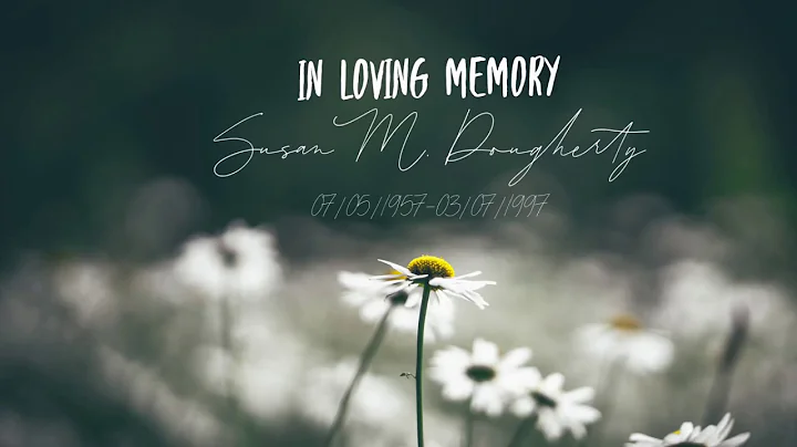 In loving memory of Susan M. Dougherty