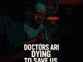 "The Hospital's Darkest Secret : When the Healers Become the Victim" 💔 in Memory of Late Dr Femi🕯️