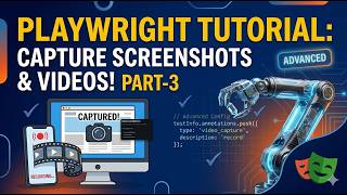 Playwright Tutorial: How to Capture Screenshots and Videos Part-3