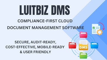 LuitBiz DMS - Compliance-First Secure Document Management Software