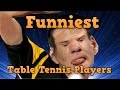 Funniest table tennis players in history 