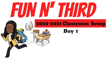 Classroom Setup Day 1 | 2020-2021 | Third Grade