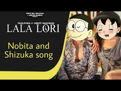 Nobita shizuka song - Lala Lala Lori || Fazilpuria X Afsana Khan - YouTube