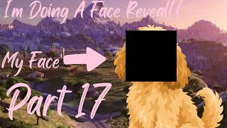 I’m Doing A Face Reveal!! | Part 17 | #xenrecruit