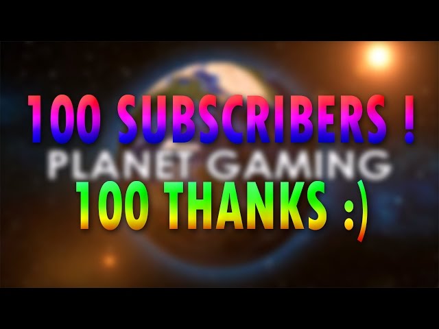 WE'RE 100 IN PLANET GAMING + INFORMATIONS ABOUT THE GIVEAWAY !