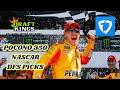 DRAFTKINGS & FANDUEL POCONO 350 NASCAR PICKS + BREAKDOWN