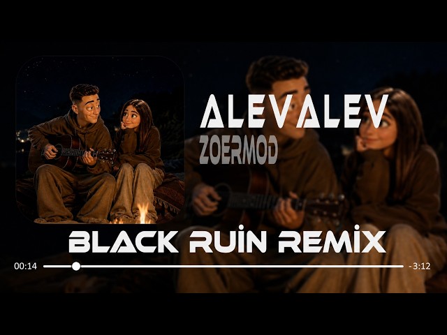 Bakışına Yandım Alev Alev Söndürme Gel Bana Kaderim Ol (Black Ruin Remix) Zoermod - Alev Alev