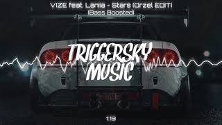 VIZE feat. Laniia - Stars (Orzeł EDIT) (Bass Boosted)