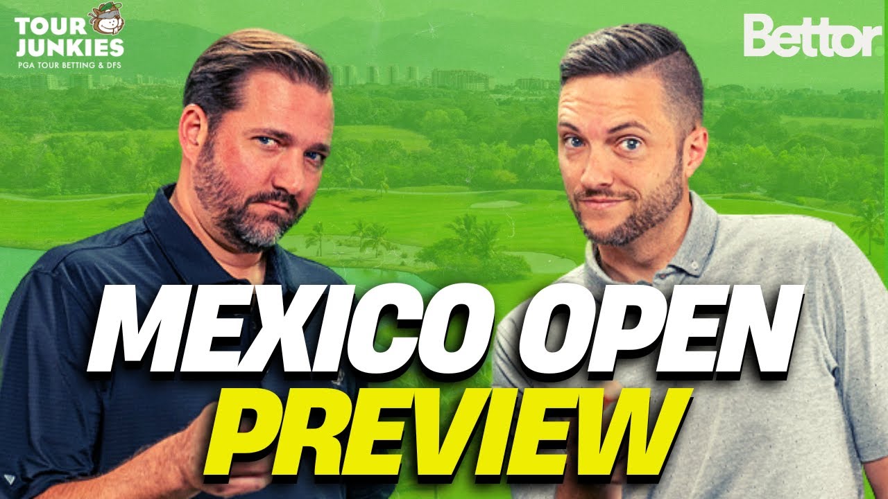 Tour Junkies - Mexico Open Preview, DFS & Why You Should/Shouldn't Bet Jon Rahm