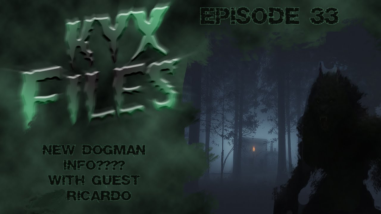 Episode 33: Could this be new dogman information? With guest Ricardo