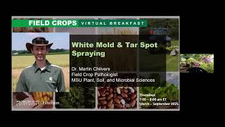 Field Crops Virtual Breakfast: White Mold and Tar Spot Management and Spraying