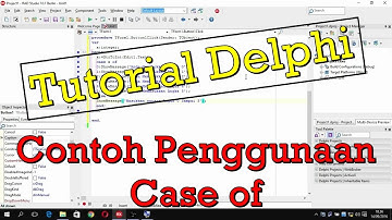 Tutorial Delphi - Contoh Penggunaan Case of