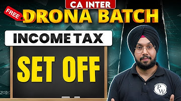 CA Inter Income Tax: Set Off | Free Drona Batch | Practice Session | CA Jasmeet Singh