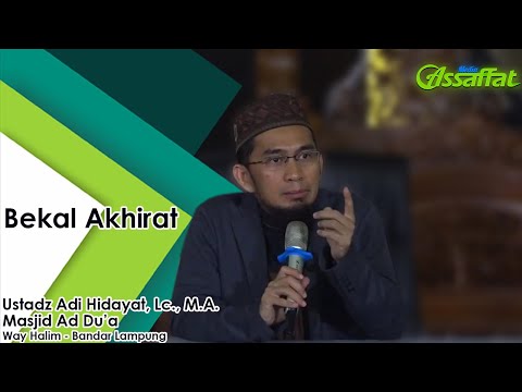 "bekal-akhirat"-ustadz-adi-hidayat,-lc.,-m.a.