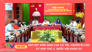 STV - Đoàn ĐBQH tỉnh Sóc Trăng xem xét các kiến nghị của cử tri trước Kỳ họp thứ 3, Quốc hội Khoá XV