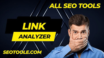 Link Analyzer Tool | How To Use Link Analyzer Tool Step By Step