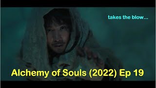 Alchemy of Souls 2022 Korean Drama Ep 19 - Jang Gang takes the blow