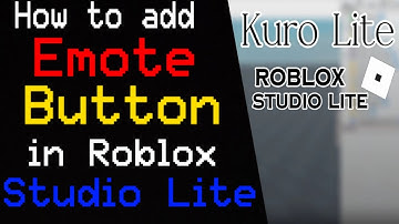 Tutorial, How to add Emote Button in Studio Lite