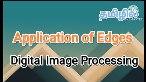 application of edges |digital image processing in tamil #sscomputerstudies ,#edged, #imageprocessing