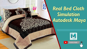How to create Real Bed Cloth Simulation in Autodesk Maya