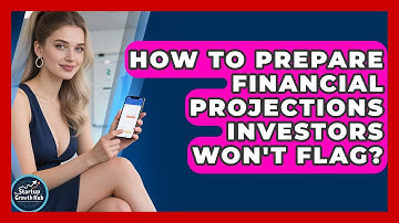 How To Prepare Financial Projections Investors Won