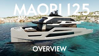 THE NEW MAORI YACHT 125 - A  NEW BUILD YACHT