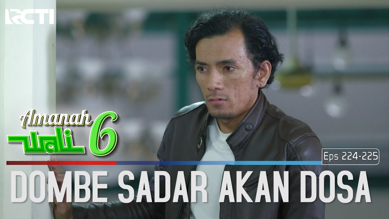 Sepertinya Dombe Ingin Tobat - Amanah Wali 6