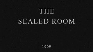 The Sealed Room / Запечатанная комната 1909