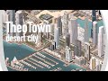 TheoTown - DESERT CITY | Timelapse