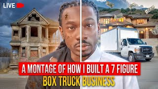 A Montage Of How I Built A 7 Figure Box Truck Business