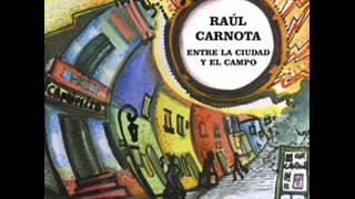 Video thumbnail of "Raúl Carnota - Coplas del rencoroso"