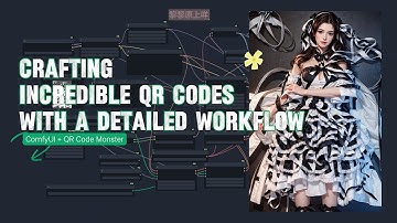 ComfyUI+QR Code Monster: Crafting Incredible QR Codes with a Detailed Workflow