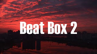 Spotemgottem - Beat Box 2 (Lyrics)