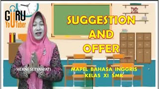 [SMK XI BHS INGGRIS]  SUGGESTION AND OFFER | HERNI SETYAWATI