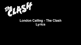 London Calling - The Clash Lyrics Video (HD)