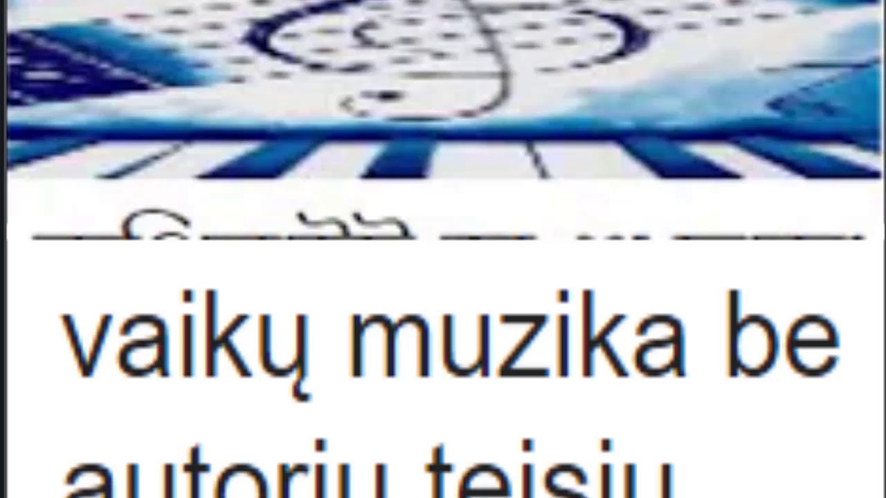 vaikų muzika be autorių teisių YouTube muzika za opustanje