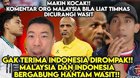 SAKIT HATI! JENGKEL DAN KESAL! KEMENANGAN INDONESIA DIRAMPAS WASIT PADAHAL PARA PEMAIN SUDAH ALL OUT