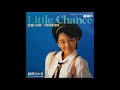 西田ひかるさん Little Chance(オリジナルカラオケ)