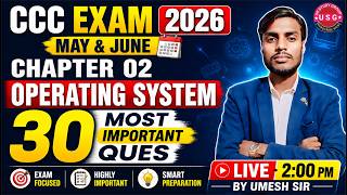 CCC Exam 2026 May & June | Operating System Top 30 Most Important Questions 🔥