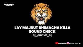 LAY MAJBUT BHIMACHA KILLA SOUND CHECK DJ SONG | 2023 | DJ GOVIND |  #viral #trending #song #jaybhim