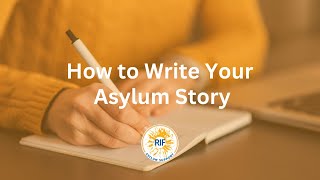 How to Write Your Asylum Story (Step-by-Step Guide for 2024)