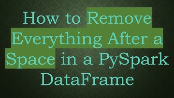 How to Remove Everything After a Space in a PySpark DataFrame