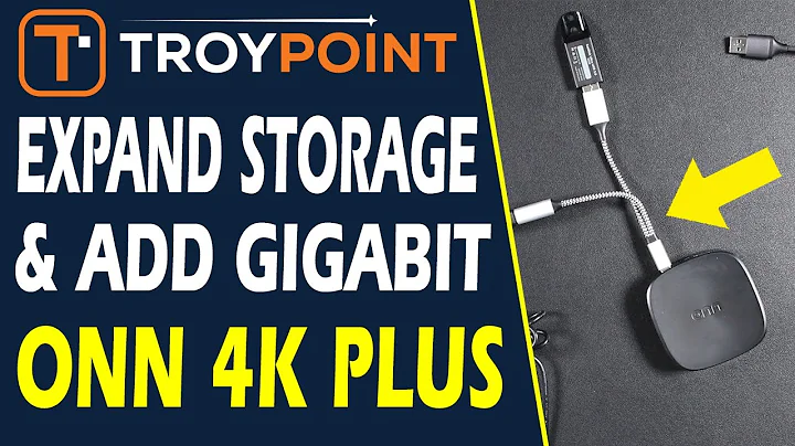 Expand Storage & Add Gigabit Ethernet to Onn 4K Plus Android TV Box