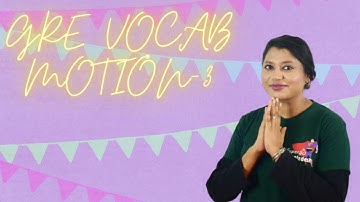 GRE -Motion -Part 3 -1| | GRE Vocabularies for IBA, BCS ,IELTS, BANK EXAMs Preparation ||
