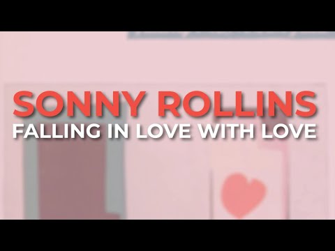 Sonny Rollins - Falling In Love With Love (Official Audio)