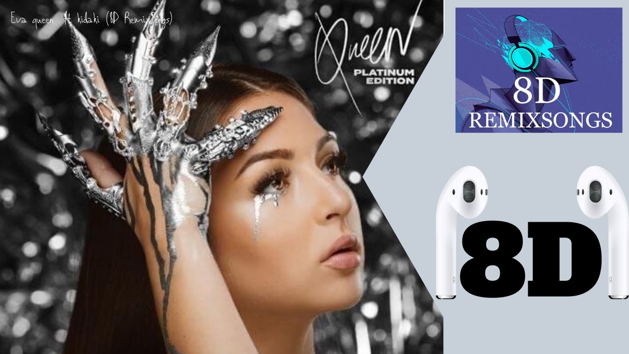 8.eva ft kidaki rodéo (8D RemixSongs)