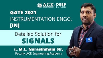 GATE 2021 INSTRUMENTATION [IN] - DETAILED SOLUTIONS FOR SIGNALS