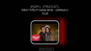 RBC MUSİC - Murat Övünç FT BAHAR GELİR- ÇINGIRAKLI YILAN {Sözlü} Resimi