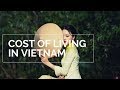 Vietnam cost of living: What are the living cost in vietnam?